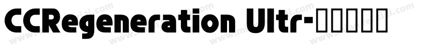 CCRegeneration Ultr字体转换